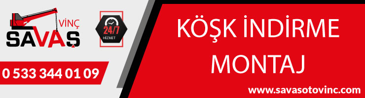 Köşk İndirme Montaj
